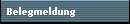 Belegmeldung